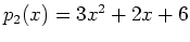 $ p_2(x)=3x^2+2x+6$