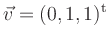 $ \vec{v}=(0,1,1)^\mathrm{t}$