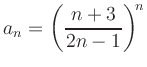 $ a_n={\displaystyle{\left(\frac{n+3}{2n-1}\right)^{\!n}}}$