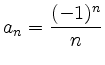 $ a_n={\displaystyle{\frac{(-1)^n}{n}}}$