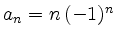 $ a_n=n\,(-1)^n$