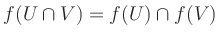 $ f(U\cap V)=f(U)\cap f(V)$