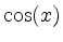 $ \cos(x)$