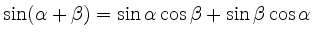 $ \sin(\alpha+\beta) = \sin\alpha\cos\beta + \sin\beta\cos\alpha$