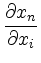 $ \displaystyle\frac{\partial x_n}{\partial x_i}$