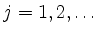 $ j= 1, 2, \hdots$