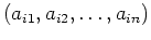 $ (a_{i1},a_{i2},\dots,a_{in})$