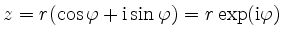 $\displaystyle z = r(\cos\varphi + \mathrm{i}\sin\varphi) =
r \exp(\mathrm{i}\varphi)
$