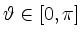 $ \vartheta\in[0,\pi]$