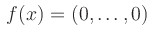 $\displaystyle \,f(x)=(0,\ldots,0)^$