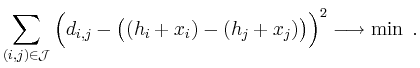 $\displaystyle \sum_{(i,j)\in {\cal J}}\Big(d_{i,j}-\big( (h_i+x_i)-(h_j+x_j) \big) \Big)^2
\longrightarrow \min \; .
$