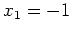 $\displaystyle x_{1}=-1
$