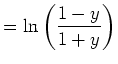 $\displaystyle =\ln\left(\frac{1-y}{1+y}\right)$