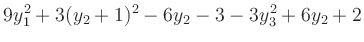 $\displaystyle 9y_1^2+3(y_2+1)^2-6y_2-3-3y_3^2+6y_2+2$