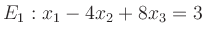 $ E_1: x_1-4x_2+8x_3=3$