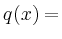 $ q(x) = $