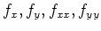 $\displaystyle f_x,f_y,f_{xx},f_{yy}$