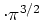 $ \cdot \pi^{3/2}$