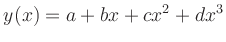 $\displaystyle y(x)=a+bx+cx^2+dx^3
$